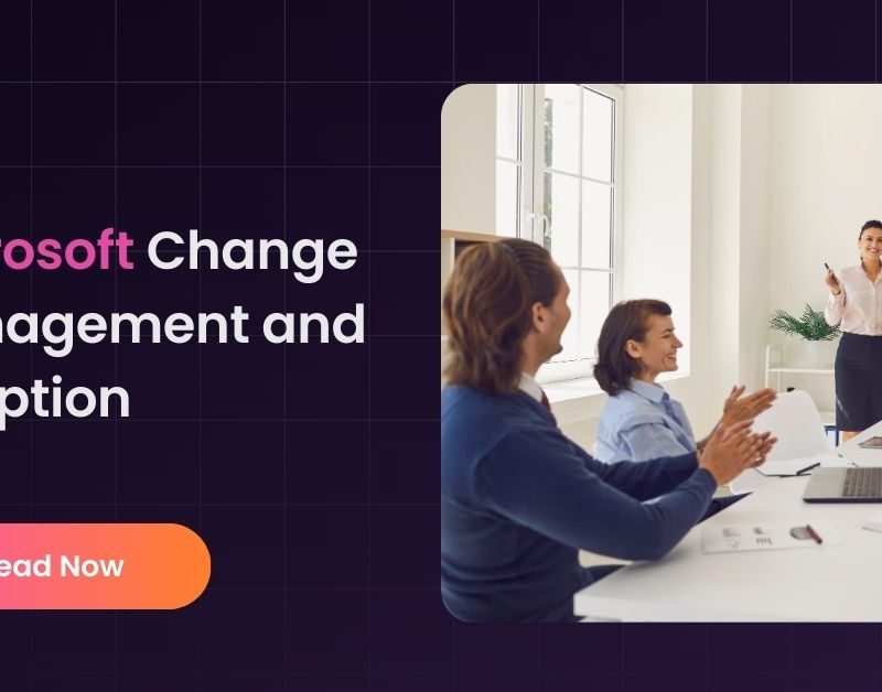 Microsoft Change Management and Adoption