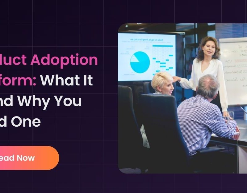 Product Adoption Platform